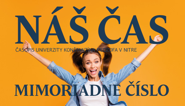 Mimoriadne číslo Nášho času o štúdiu na UKF