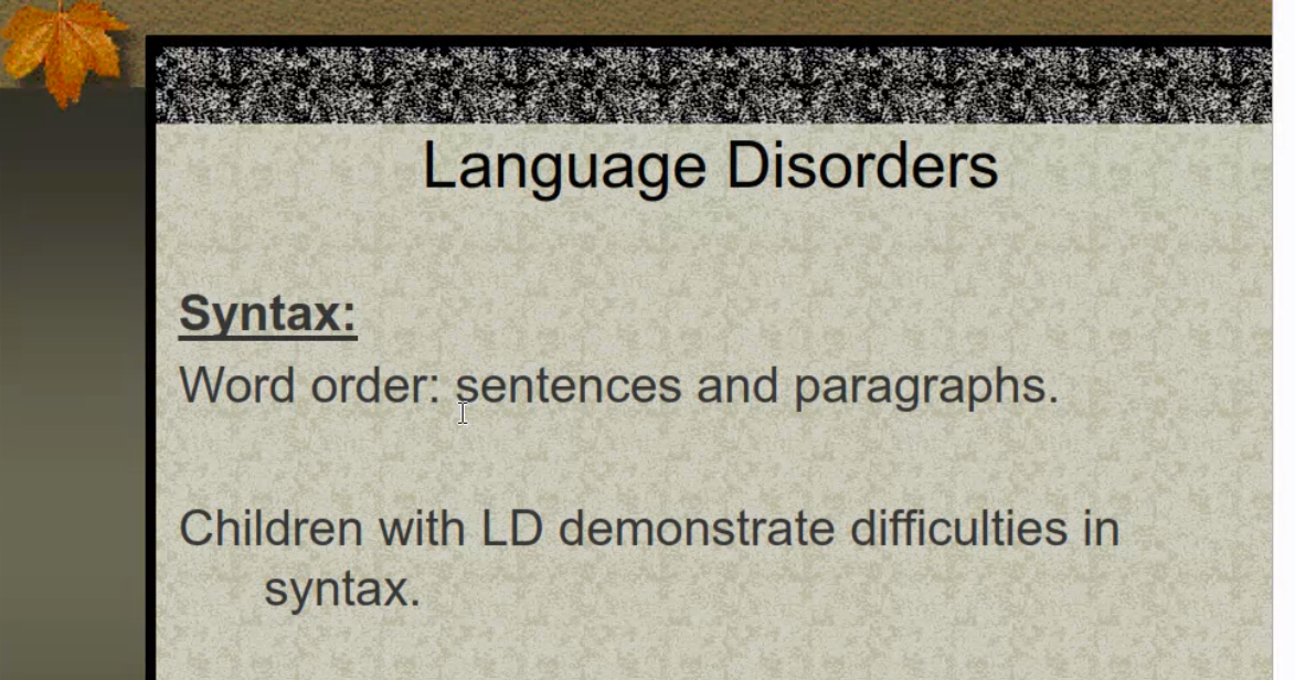 O vývinových poruchách učenia 1 Dr. Tsafi Timor language disorders